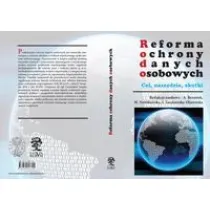 Reforma ochrony danych osobowych cel narz�dzia skutki