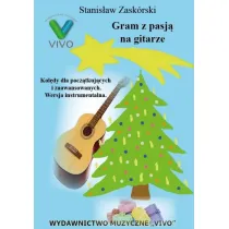 Gram z pasj� na gitarze. Kol�dy dla pocz�tkuj�cych