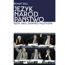 J�zyk nar�d pa�stwo j�zyk jako zjawisko polityczne