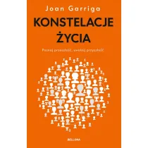 Konstelacje ycia. Poznaj przeszo, uwolnij przyszo