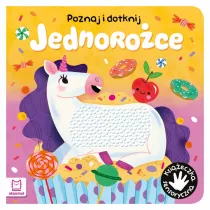 Jednoroce. Poznaj i dotknij. Ksieczka sensoryczna