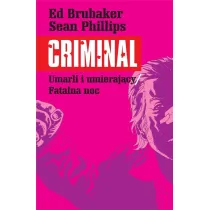 Umarli i umieraj�cy. Fatalna noc. Criminal. Tom 2