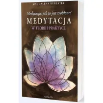 Medytacja, jak to jest zrobione?