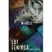Lot Feniksa. Wiersze