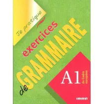 Je pratique exercices de grammaire A1