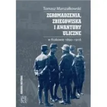 Zgromadzenia, zbiegowiska i awantury uliczne...