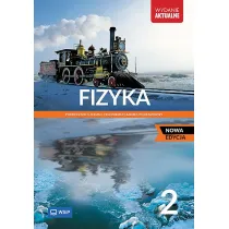 Fizyka 2. Podrcznik. Liceum i technikum. Zakres podstawowy