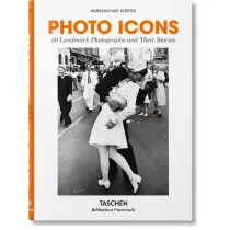 Photo Icons. 50 Landmark Photographs and Their Stories wer. angielska