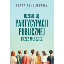 Uczenie si� partycypacji publicznej przez m�odzie�