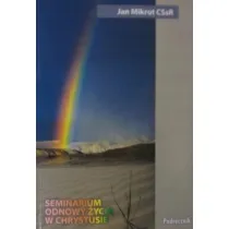 Seminarium odnowy �ycia w Chrystusie. Podr�cznik