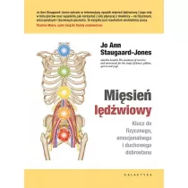 Mi�sie� l�d�wiowy. Klucz do fizycznego, emocjonalnego i duchowego dobrostanu