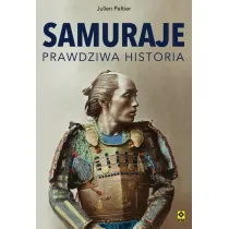 Samuraje. Prawdziwa historia