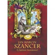 Jan Marcin Szancer. Ty b�dziesz ilustratorem!