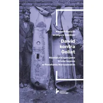 Dawid kontra Goliat. Niemieckie specjalne �rodki bojowe w Powstaniu Warszawskim