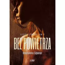 Bez powietrza. Cztery �ywio�y. Tom 2