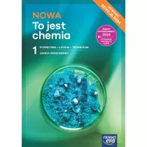 Nowa To jest chemia 1. Zakres podstawowy. Podrcznik. Liceum i technikum. Edycja 2024