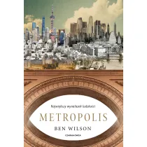 Metropolis. Najwi�kszy wynalazek ludzko�ci