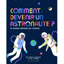Comment devenir un astronaute?