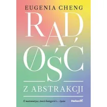 Rado�� z abstrakcji. O matematyce, teorii kategorii i... �yciu