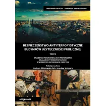 Bezpiecze�stwo antyterrorystyczne budynk�w u�yteczno�ci publicznej. Tom 4