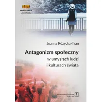 Antagonizm spo�eczny w umys�ach ludzi i kulturach �wiata