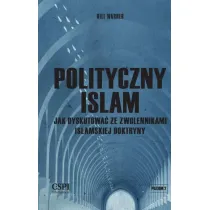 Polityczny islam, czyli jak dyskutowa� ze zwolennikami islamskiej doktryny