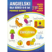 Angielski dla dzieci 6-8 lat. Pierwsze s��wka. �wiczenia