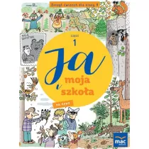 Ja i moja szko�a na nowo. Zeszyt �wicze�. Klasa 3. Cz�� 1