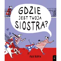 Gdzie jest twoja siostra?