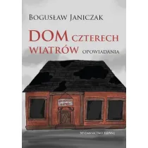Dom czterech wiatr�w. Opowiadania