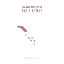 �ycie Adelki
