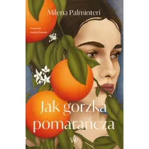 Jak gorzka pomara�cza