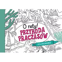 O rety! Przyroda praczasw. Kolorowanka