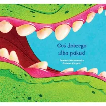 Co� dobrego albo psikus!