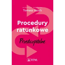 Procedury ratunkowe przedszpitalne. Tom 1