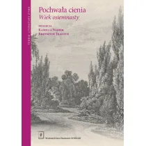Pochwa�a cienia. Wiek osiemnasty