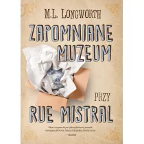 Zapomniane muzeum przy Rue Mistral. Verlaque i Bonnet na tropie. Tom 9