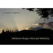 Misterium Boga, kt�ry jest Mi�o�ci�