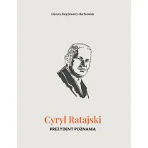 Cyryl Ratajski. Prezydent Poznania