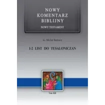 Nowy komentarz biblijny. Nowy Testament. 1-2 List do Tesaloniczan