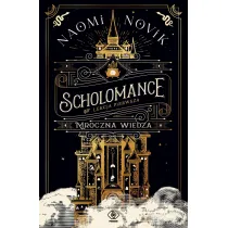 Scholomance. Lekcja pierwsza. Mroczna wiedza