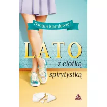 Lato z ciotk� spirytystk�