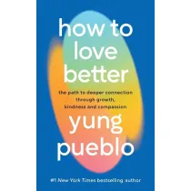 How To Love Better wer. angielska