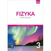Fizyka. Zbir zada. Klasa 3. Zakres rozszerzony