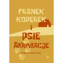 Franek Koperek i psie akrobacje