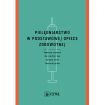 Piel�gniarstwo w podstawowej opiece zdrowotnej