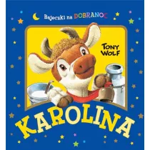 Karolina. Bajeczki na dobranoc
