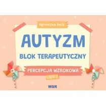 Autyzm blok terapeutyczny Percepcja wzrokowa cz�� 2