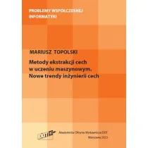 Metody ekstrakcji cech w uczeniu maszynowym. Nowe