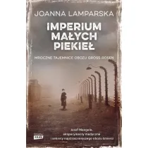 Imperium ma�ych piekie�. Mroczne tajemnice obozu Gross-Rosen